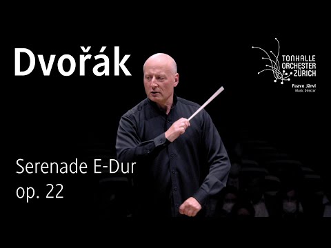 Dvořák: Serenade in E major · Paavo Järvi & Tonhalle-Orchester Zürich