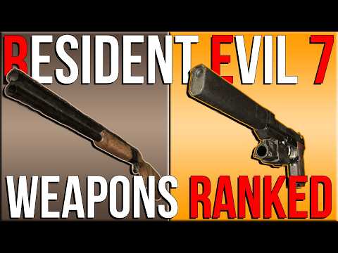 All RESIDENT EVIL 7 Weapons RANKED WORST to BEST