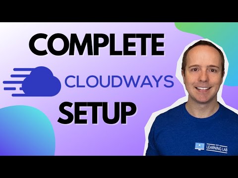 Complete Cloudways WordPress Setup Tutorial - How To Install And Run WordPress on A Dedicated Server