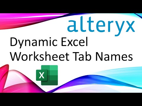 Alteryx - Dynamic Excel Worksheet Tab Names