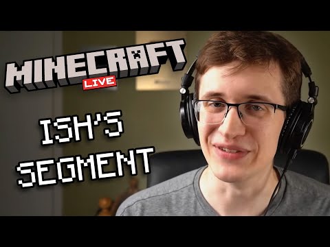 ish's Segment on Minecraft Live