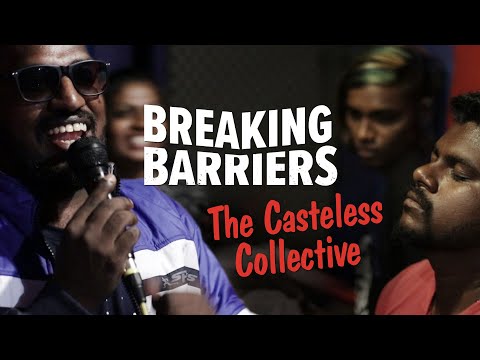 BREAKING BARRIERS - THE CASTELESS COLLECTIVE (Official Trailer)