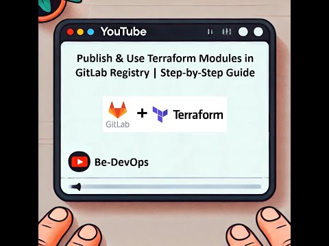 Publish & Use Terraform Modules in GitLab Registry | Step-by-Step Guide