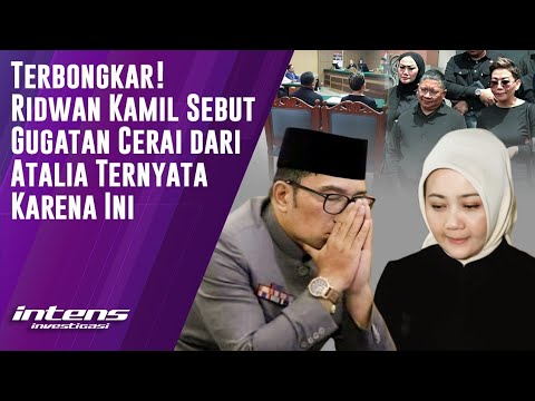 Ridwan Kamil Sebut Gugatan Cerai Dari Atalia Ternyata Karena Ini | Intens Investigasi | Eps 6101