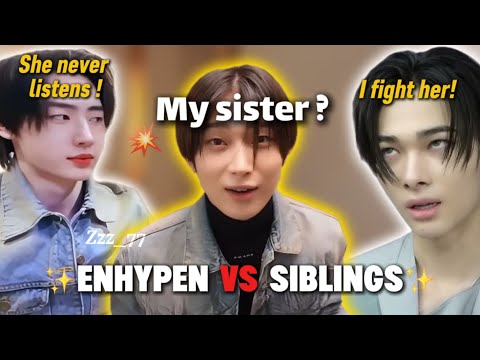 ENHYPEN and their SIBLING moments ! 