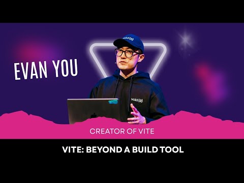 Evan You | Vite Beyond a Build Tool | ViteConf 2025