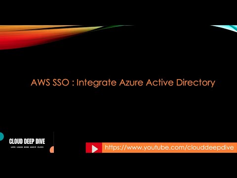 AWS SSO - Configure Azure Active Directory as external IDP | How to integrate Azure AD with AWS SSO