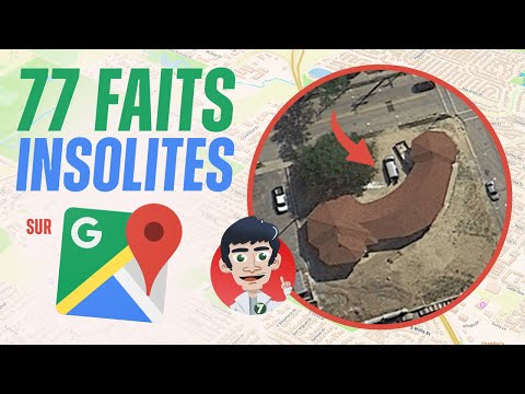 77 Faits insolites sur GOOGLE MAPS