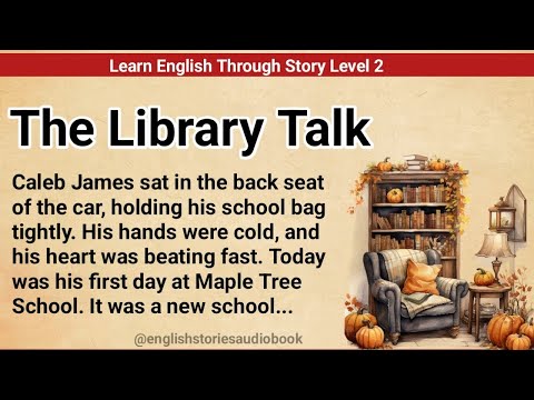 Learn English Through Story Level 2 | Graded Reader Level 2 | English Story | The Library Talk