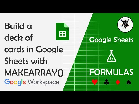 Build a deck of cards in Google Sheets with MAKEARRAY