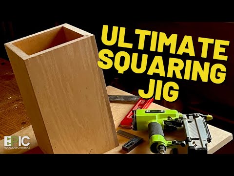 The Ultimate Squaring Jig