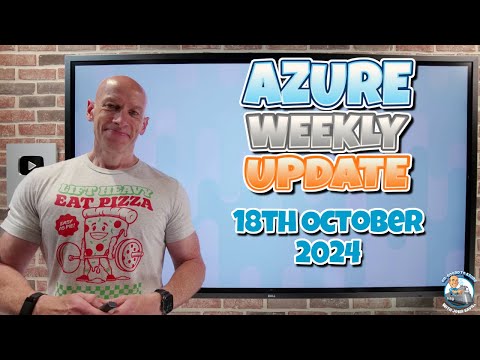 Azure Update - 18th October 2024