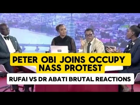 Arise On Fire — Rufai VS Dr Abati Brutal Reactions After Peter Obi Joined Occupy NASS Protest 