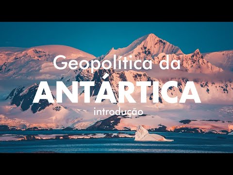 GEOPOLÍTICA DA ANTÁRTICA (INTRODUÇÃO) | Professor HOC