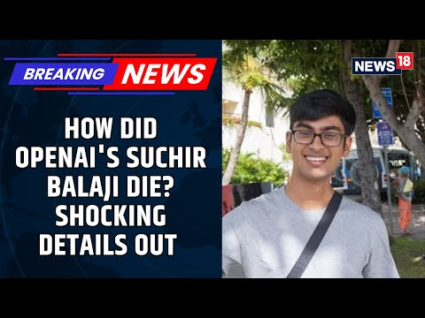 OpenAI's Suchir Balaji Death Row: Sam Altman Shocking Claims , Elon Musk Says Murder | News18