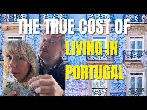The True Cost of Living in Portugal - Sharing Our REAL Costs!