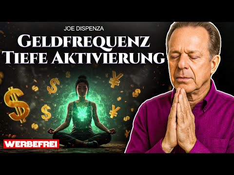 Quanten-Geld-Meditation 💰 | Fülle und Reichtum anziehen | Dr. Joe Dispenza