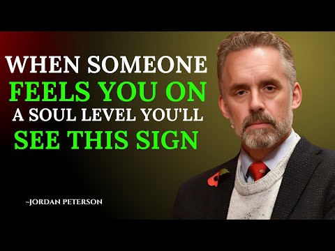 If Someone Feels a Soul Connection With You, These Signs Will Appear | Jordan Peterson motivation