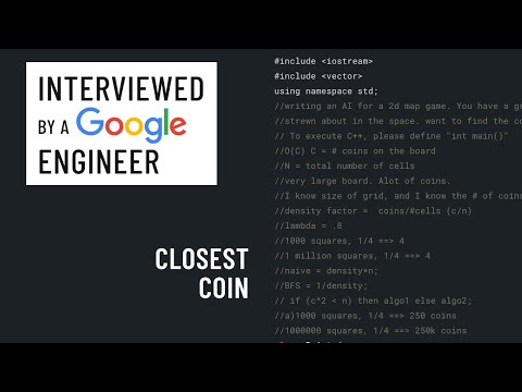 C++ interview with a Google engineer: Closest Coin