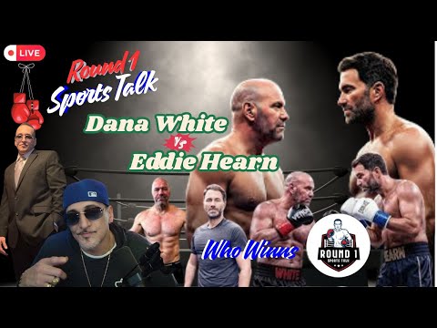 Dana White Vs Eddie Hearn: The Ultimate showdown