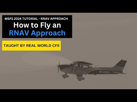 FS24: Instrument Flight Training | RNAV Approach | Missed Approach | ILS Approach (Taught by CFII)
