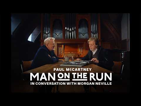 Man on the Run: Paul McCartney and Morgan Neville in Conversation