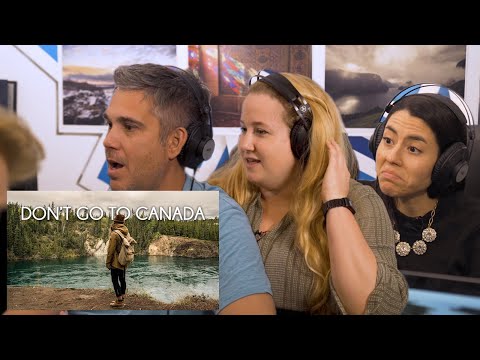 Americans react to DON'T GO TO CANADA