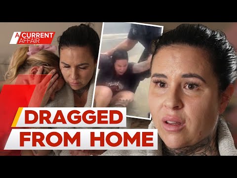 Mum dragged from home in her underwear over late fuel payment | A Current Affair