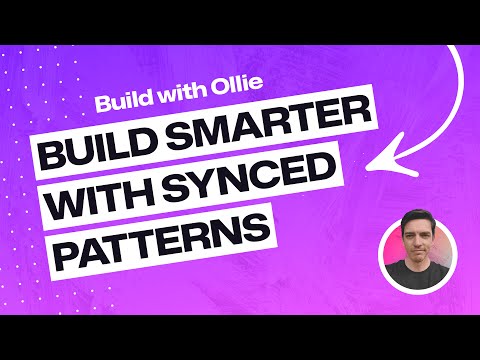 Build smarter with synced patterns in WordPress