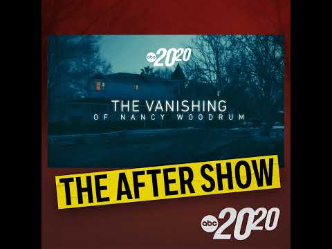 The After Show: The Vanishing of Nancy Woodrum
