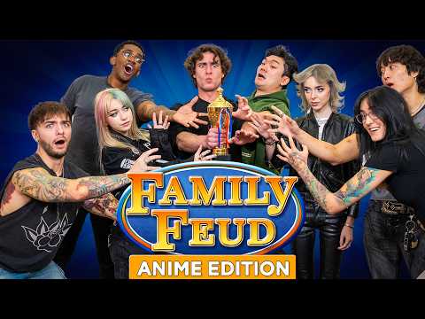 The ANIME Family Feud ! (ft. @barchemistry , @sophiep0wers , @iluvmeww & more!)