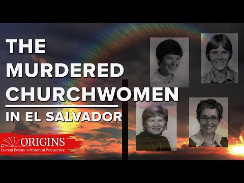 The Murdered Churchwomen in El Salvador
