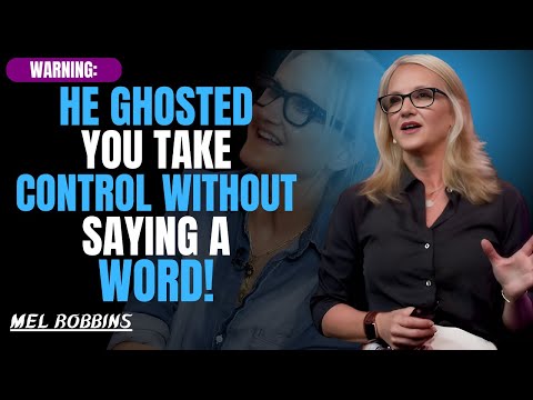 He Ghosted You? Shift the Power Silently and Strongly | Mel Robbins