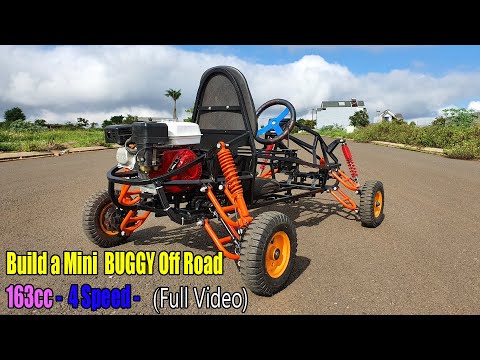 Build a Off Road Mini  BUGGY using Engine 163cc - 4 Speed
