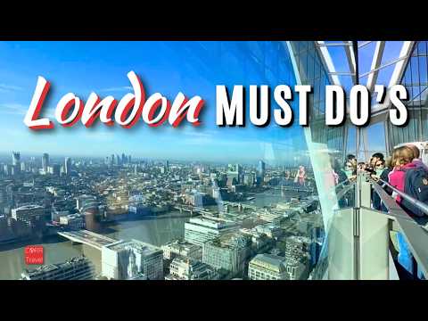 The Best Way to Visit London - The What and HOW on THE 10 London MUST DOs 🇬🇧