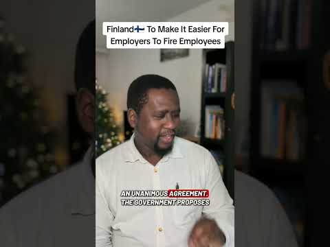 FINLAND TO MAKE IT EASIER FOR EMPLOYERS TO FIRE EMPLOYEES