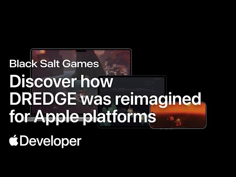 Discover how DREDGE was reimagined for Apple platforms | Black Salt Games | Meet with Apple