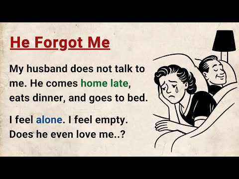 Learn English through Stories Level 3⭐ He Forgot Me - Emotional English Story for Listening Practice