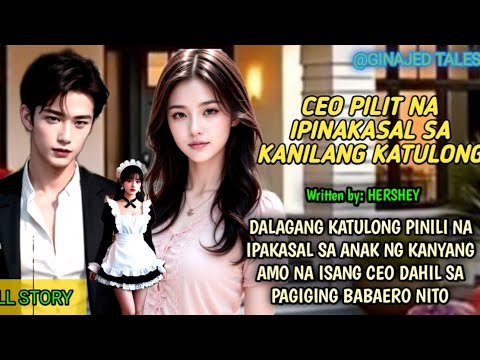 DALAGANG KATULONG PINILI NA IPAKASAL SA ANAK NG KANYANG AMO NA ISANG CEO DAHIL SA PAGIGING BABAERO