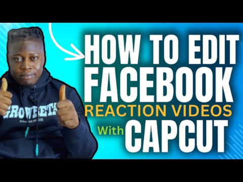 How To Edit Facebook Reaction Videos With CapCut (2024)