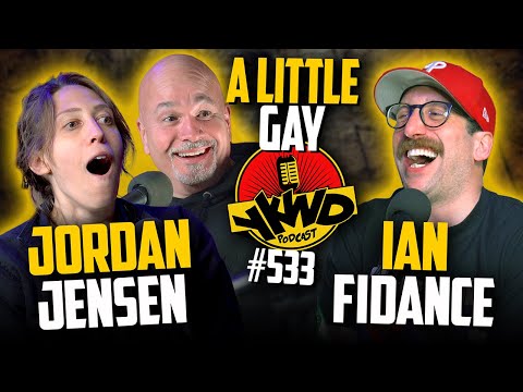 YKWD #533 | Jordan Jensen & Ian Fidance | A Little Gay