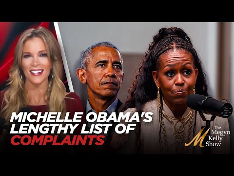 Michelle Obama's Lengthy List of Grievances as She Complains in New Podcast, with Glenn Greenwald