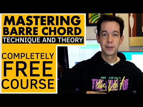 Master Barre Chord Theory and Technique [100% FREE COURSE]