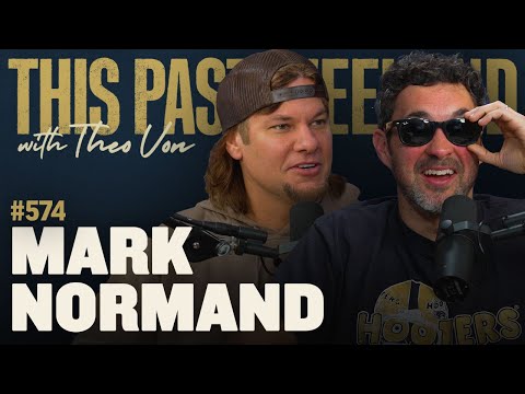 Mark Normand | This Past Weekend w/ Theo Von #574