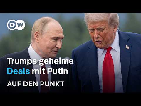 Trumps geheime Deals mit Putin: Frieden oder Big Business?| Auf den Punkt