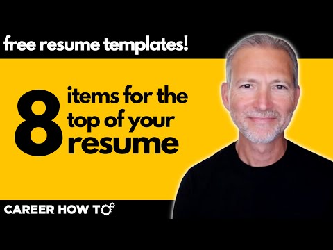 8 Items to Put at the Top of Your Resume to Get More Job Interviews