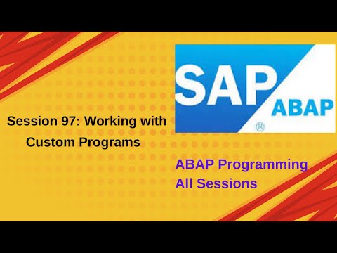 Session 97 Working with Custom Programs