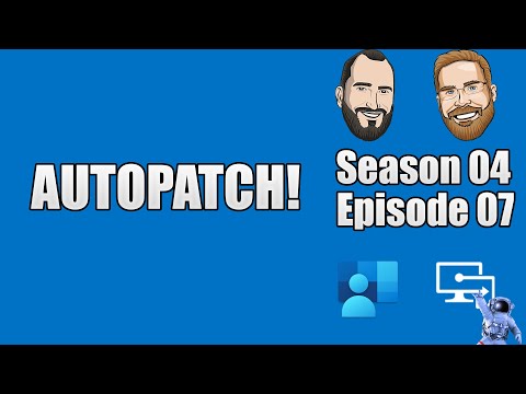 S04E07 - Windows Autopatch w/ Adam Nichols