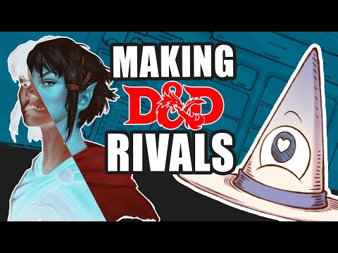 Giving your D&D players Rivals!