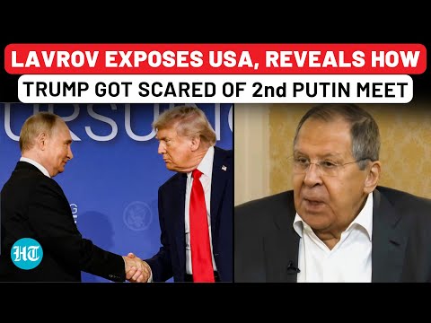 On Cam: Lavrov Embarrasses USA, Reveals How Trump Got Scared Of 2nd Putin Meet, Rubio Call Details